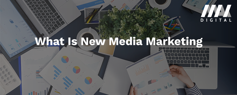 new media marketing