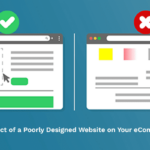 What is the Impact of a Poorly Designed Website on Your eCommerce Business?